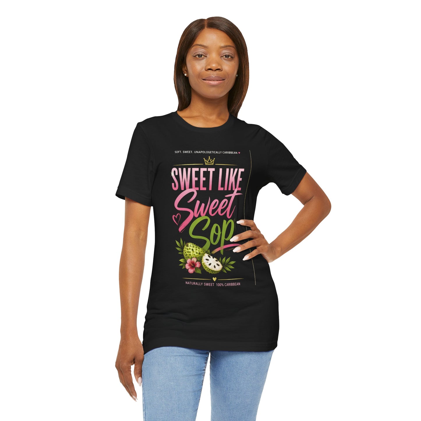 Sweet Like Sweet Sop T-Shirt | Caribbean Soursop Graphic Tee | Tropical Island Vibe Shirt | Women’s Summer Festival Top