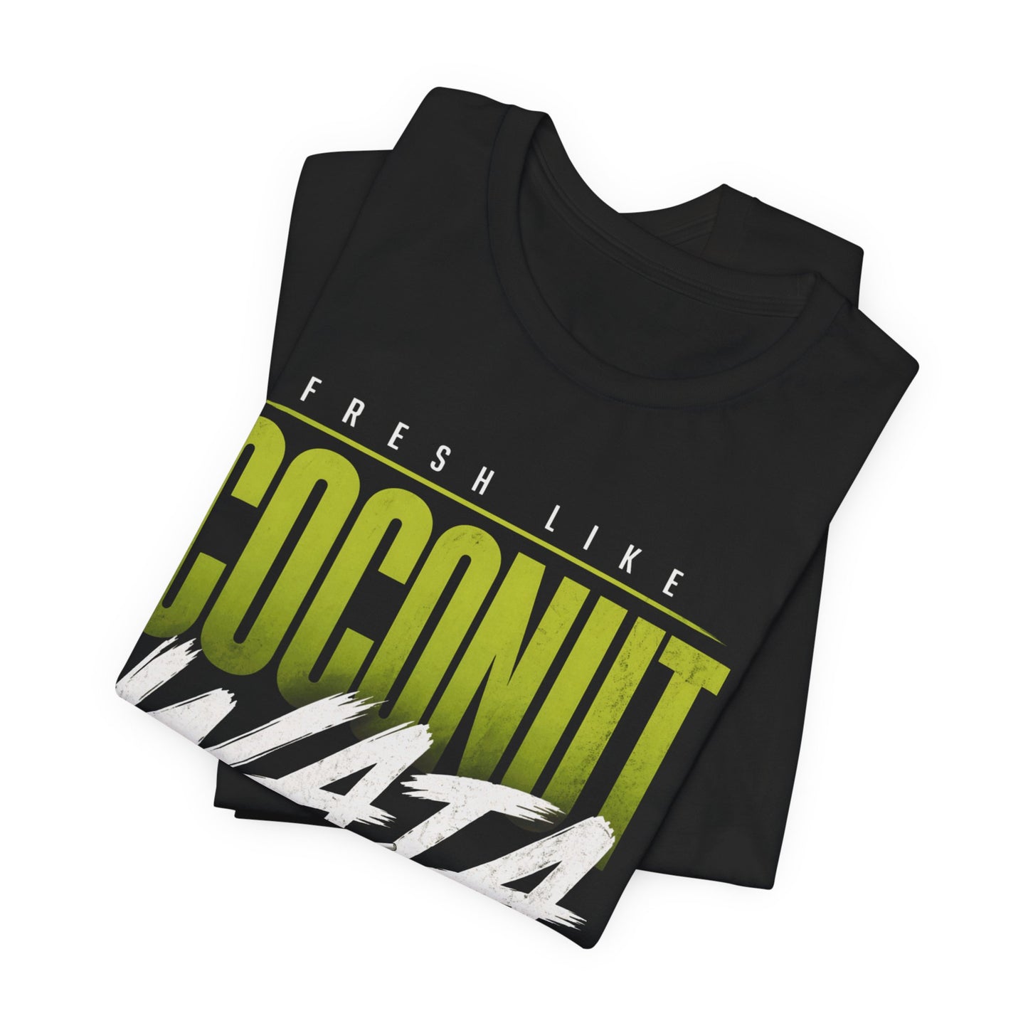 Fresh Like Coconut Wata T-Shirt | Caribbean Coconut Graphic Tee | Island Vibes Shirt | Tropical Summer Unisex Tee